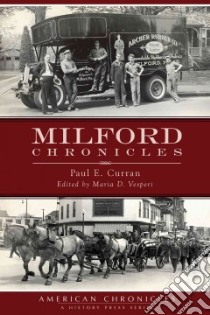 Milford Chronicles libro in lingua di Curran Paul E., Vesperi Maria D. (EDT)
