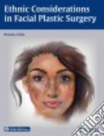 Ethnic Considerations in Facial Plastic Surgery libro in lingua di Cobo Roxana M.D. (EDT)