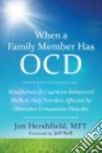 When a Family Member Has Ocd libro in lingua di Hershfield Jon, Bell Jeff (FRW)