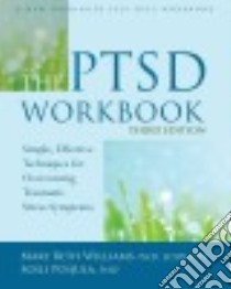 The PTSD libro in lingua di Williams Mary Beth Ph.D., Poijula Soili Ph.D.