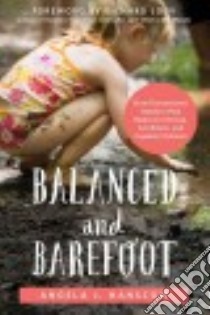 Balanced and Barefoot libro in lingua di Hanscom Angela J., Louv Richard (FRW)