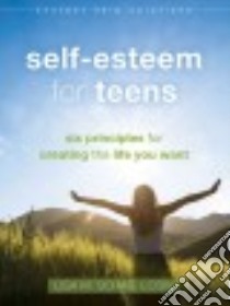 Self-Esteem for Teens libro in lingua di Schab Lisa M.