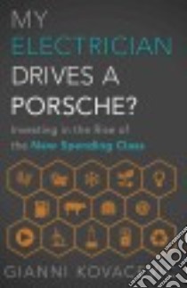 My Electrician Drives a Porsche? libro in lingua di Kovacevic Gianni
