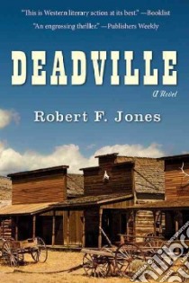 Deadville libro in lingua di Jones Robert F., Kenton L. J. Dr. (EDT)