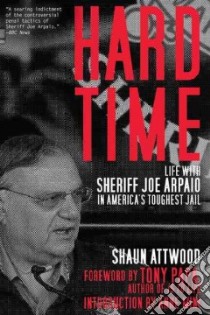 Hard Time libro in lingua di Attwood Shaun, Papa Tony (FRW), Mini Anne (INT)