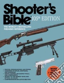 Shooter's Bible libro in lingua di Skyhorse Publishing Inc. (COR)