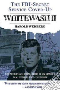 The Fbi-secret Service Cover-up libro in lingua di Weisberg Harold, Wrone David R. (FRW)