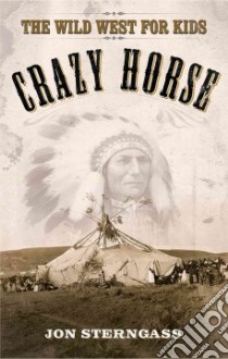 Crazy Horse libro in lingua di Sterngass Jon