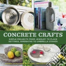 Concrete Crafts libro in lingua di Hedengren Sania, Zacke Susanna, Skoog Anna (PHT), Cantagallo Anette (TRN)