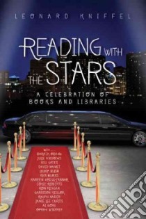 Reading With the Stars libro in lingua di Kniffel Leonard (EDT), Obama Barack (CON), Andrews Julie (CON), Gates Bill (CON), Mamet David (CON)