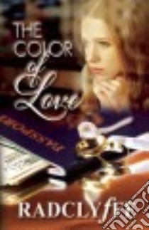The Color of Love libro in lingua di Radclyffe