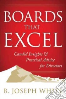 Boards That Excel libro in lingua di White B. Joseph