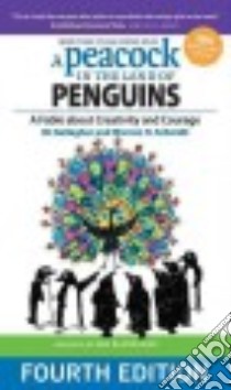 A Peacock in the Land of Penguins libro in lingua di Gallagher B. J., Schmidt Warren, Weiss Sam (ILT)
