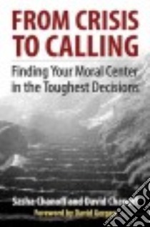 From Crisis to Calling libro in lingua di Chanoff Sasha, Chanoff David, Gergen David (FRW)