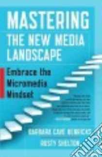 Mastering the New Media Landscape libro in lingua di Henricks Barbara Cave, Shelton Rusty