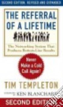The Referral of a Lifetime libro in lingua di Templeton Tim, Blanchard Ken (FRW)