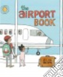 The Airport Book libro in lingua di Brown Lisa