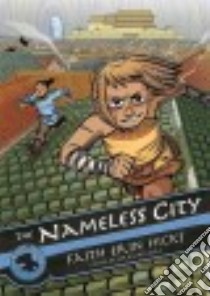 The Nameless City 1 libro in lingua di Hicks Faith Erin, Bellaire Jordie (CON)