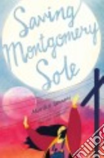 Saving Montgomery Sole libro in lingua di Tamaki Mariko