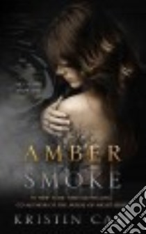 Amber Smoke libro in lingua di Cast Kristin