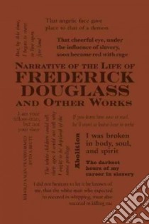 Narrative of the Life of Frederick Douglass and Other Works libro in lingua di Douglass Frederick