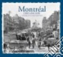Montreal Then & Now libro in lingua di Hustak Alan, Norchet Johanne