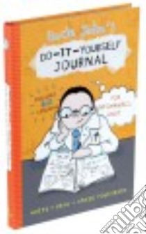 Uncle John's D-I-Y Journal for Infomaniacs Only! libro in lingua di Bathroom Readers' Institute (COR)