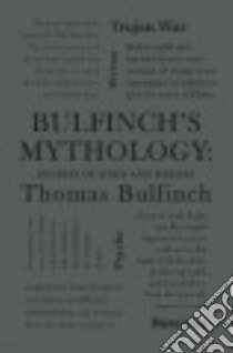 Bulfinch's Mythology libro in lingua di Bulfinch Thomas