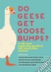 Do Geese Get Goose Bumps? libro in lingua di Portable Press,The Bathroom Readers' Institute (COR)