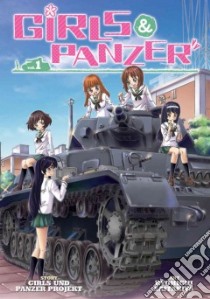 Girls Und Panzer 1 libro in lingua di Girls Und Panzer Projekt (COR), Saitaniya Ryouichi (ILT)