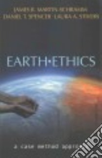 Earth Ethics libro in lingua di Martin-Schramm James B., Spencer Daniel T., Stivers Laura A.