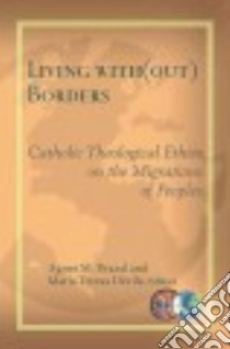 Living Without Borders libro in lingua di Brazal Agnes M. (EDT), Davila Maria Theresa (EDT)