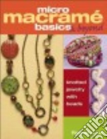 Micro Macrame Basics & Beyond libro in lingua di Cruz Raquel