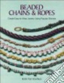 Beaded Chains & Ropes libro in lingua di Van Voorhees Karin (EDT)