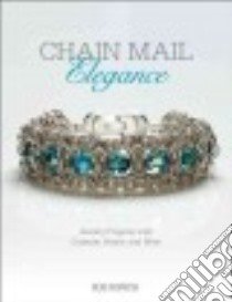 Chain Mail Elegance libro in lingua di Ripsch Sue