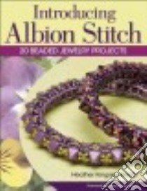 Introducing Albion Stitch libro in lingua di Kingsley-heath Heather