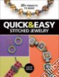 Quick & Easy Stitched Jewelry libro in lingua di Jakicic Cathy