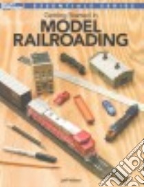 Getting Started in Model Railroading libro in lingua di Wilson Jeff