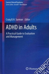 ADHD in Adults libro in lingua di Craig BH Surman