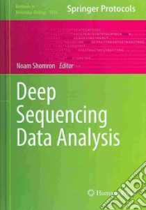 Deep Sequencing Data Analysis libro in lingua di Shomron Noam (EDT)
