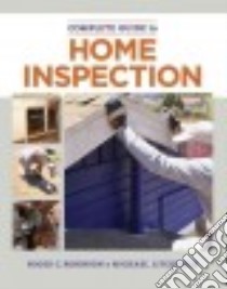 The Complete Guide to Home Inspection libro in lingua di Robinson Roger C., Litchfield Michael