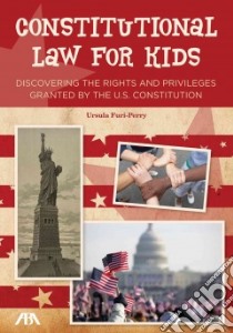 Constitutional Law for Kids libro in lingua di Furi-perry Ursula