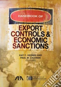 Handbook of Export Controls & Economic Sanctions libro in lingua di Georgi Kay C. (EDT), Lalonde Paul M. (EDT)