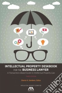 Intellectual Property Deskbook for the Business Lawyer libro in lingua di Sandeen Sharon K. (EDT), Maloney Marilyn C. (CON)
