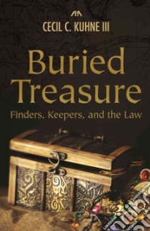 Buried Treasure libro in lingua di Kuhne  Cecil C. III