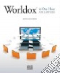 Worldox in One Hour for Lawyers libro in lingua di Heckman John