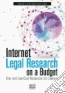 Internet Legal Research on a Budget libro in lingua di Levitt Carole A., Davis Judy K.