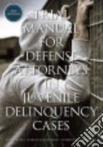 Trial Manual for Defense Attorneys in Juvenile Delinquency Cases 2014 libro in lingua di Hertz Randy, Guggenheim Martin, Amsterdam Anthony G.