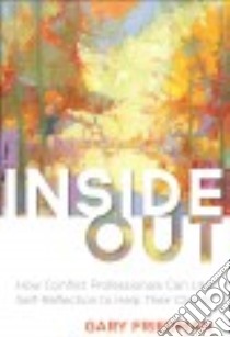 Inside Out libro in lingua di Friedman Gary J.