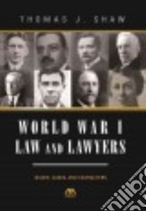 World War I Law and Lawyers libro in lingua di Shaw Thomas J.